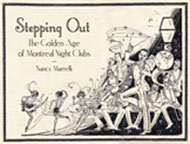 Stepping Out: The Golden Age of Montreal Night Clubs