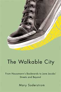 The Walkable City, Mary Soderstrom